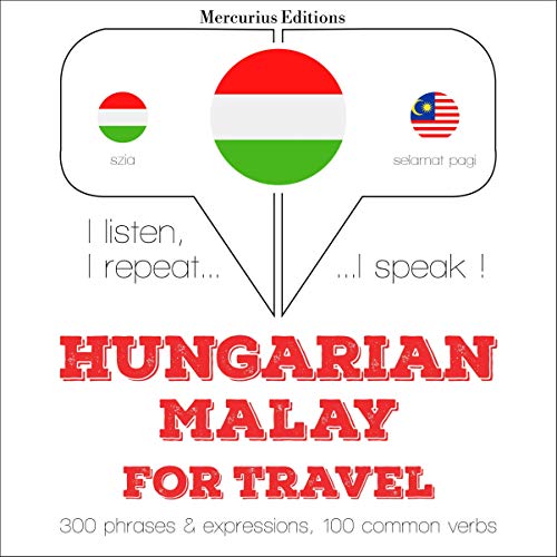 Hungarian – Malay. For travel