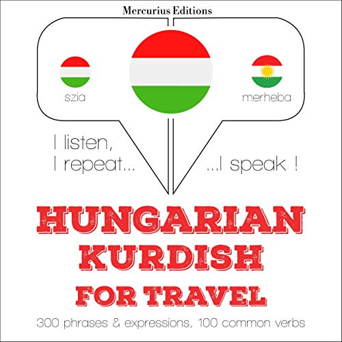 Hungarian – Kurdish. For travel