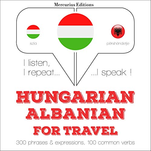 Hungarian – Albanian. For travel