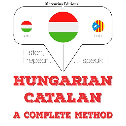 Hungarian – Catalan. A complete method by J. M. Gardner
