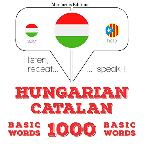 Hungarian – Catalan. 1000 basic words by J. M. Gardner