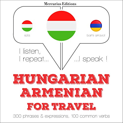Hungarian – Armenian. For travel