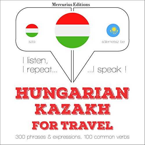 Hungarian – Kazakh. For travel