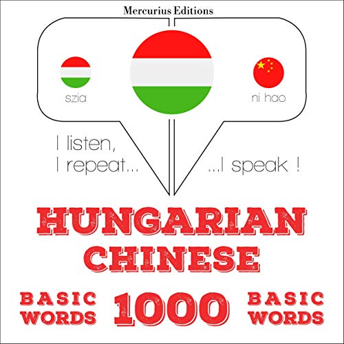Hungarian – Chinese. 1000 basic words