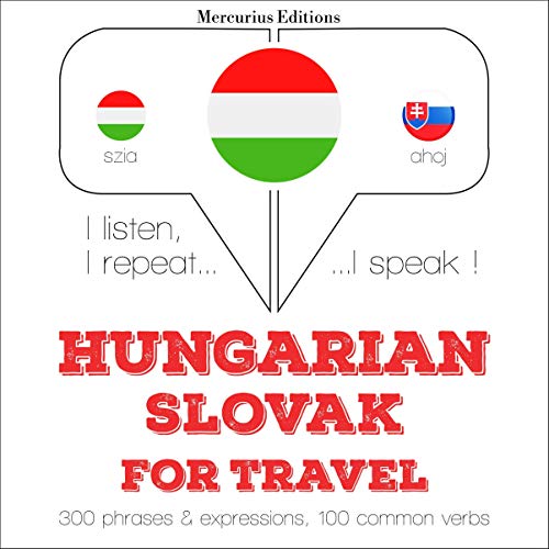 Hungarian – Slovak. For travel