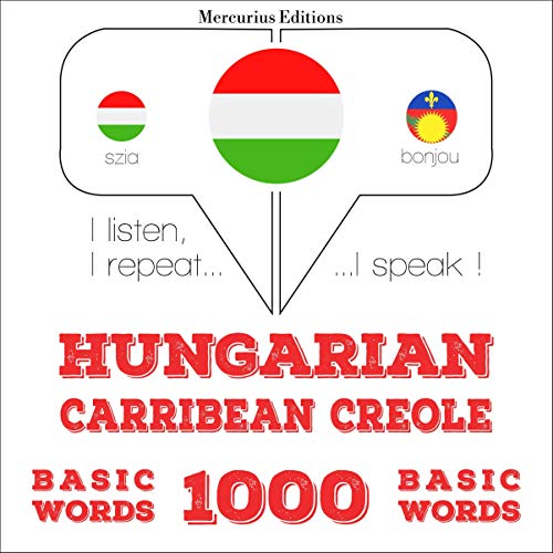 Hungarian – Carribean Creole. 1000 basic words by J. M. Gardner
