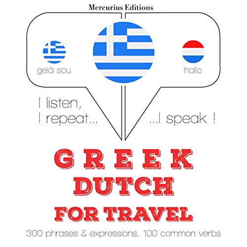 Greek - Dutch. For travel