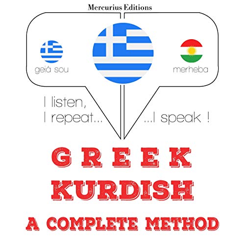 Greek - Kurdish. A complete method