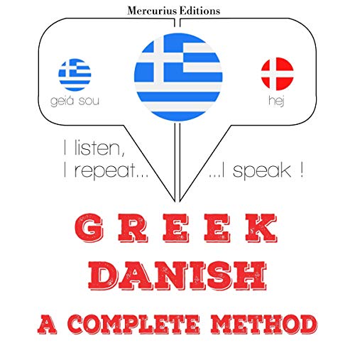 Greek - Danish. A complete method