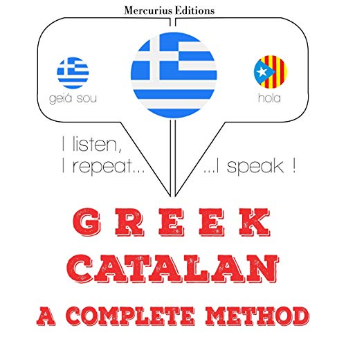 Greek - Catalan. A complete method