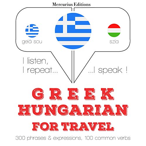 Greek - Hungarian. For travel