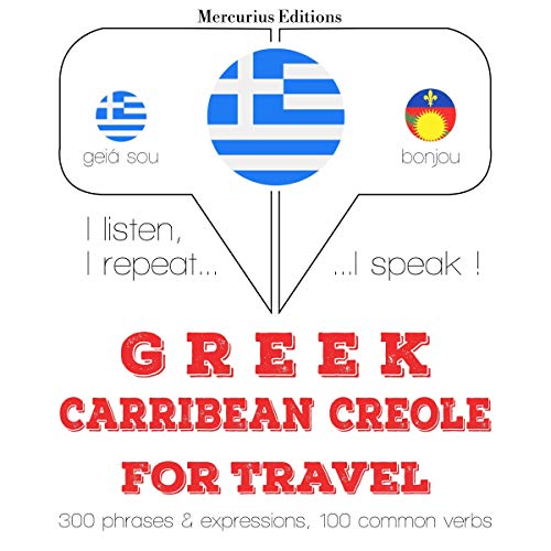 Greek - Carribean Creole. For travel