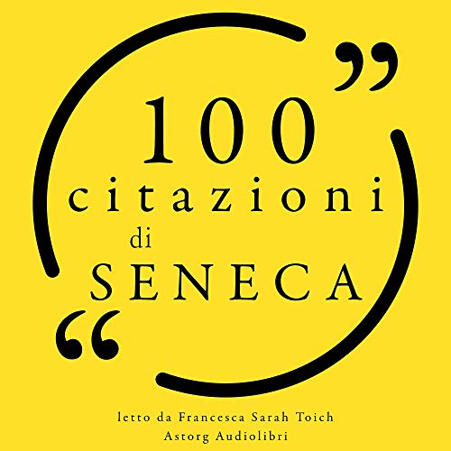 100 citazioni di Seneca by Seneca