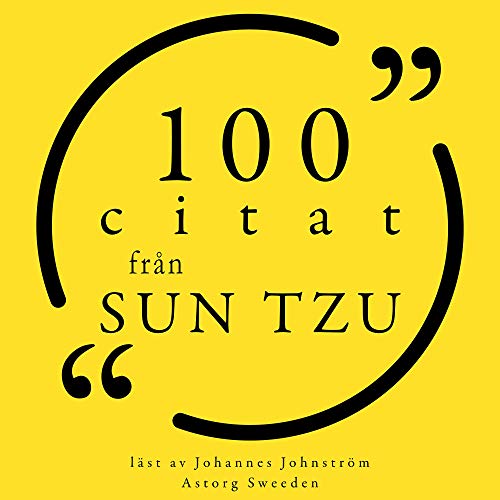 100 citat från Sun Tzu by Sun Tzu
