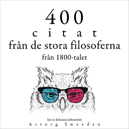 400 citat från 1800-talets stora filosofer by Arthur Schopenhauer