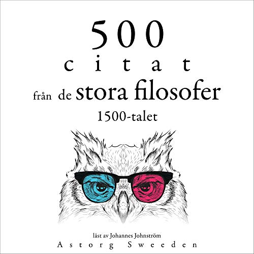 500 citat från de stora filosofer 1500-talet