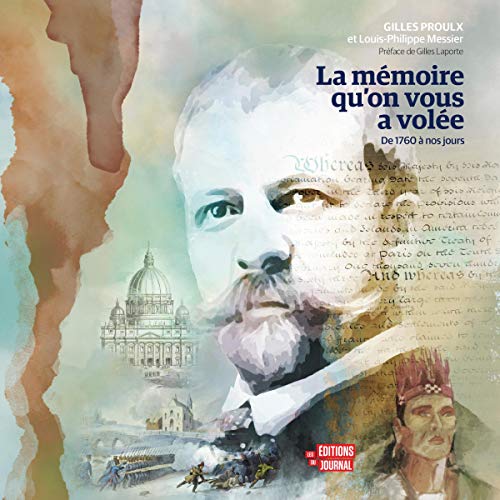 La Mémoire qu'on vous a volée [The Memory That Was Stolen from You] by Louis-Philippe Messier