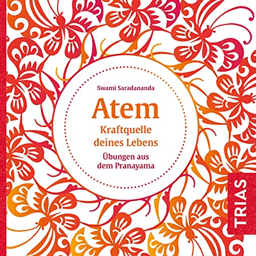 Atem - Kraftquelle deines Lebens by Swami Saradananda