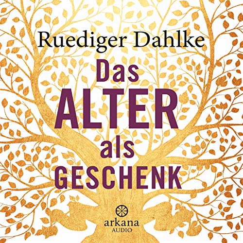 Das Alter als Geschenk