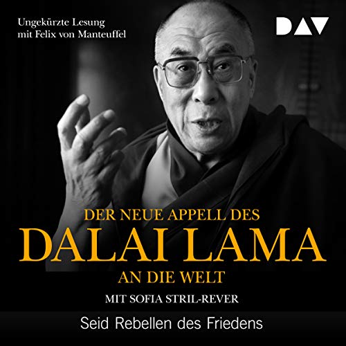 Der neue Appell des Dalai Lama an die Welt