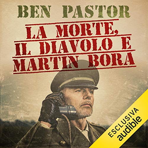 La morte, il diavolo e Martin Bora