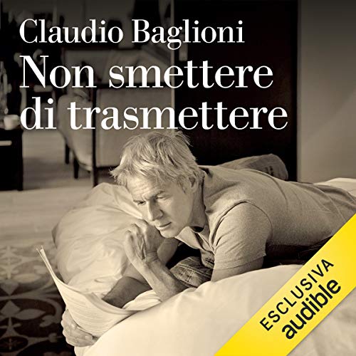 Non smettere di trasmettere