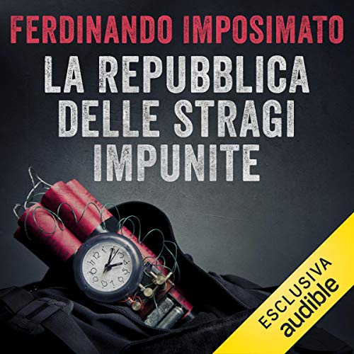 La Repubblica delle stragi impunite by Ferdinando Imposimato