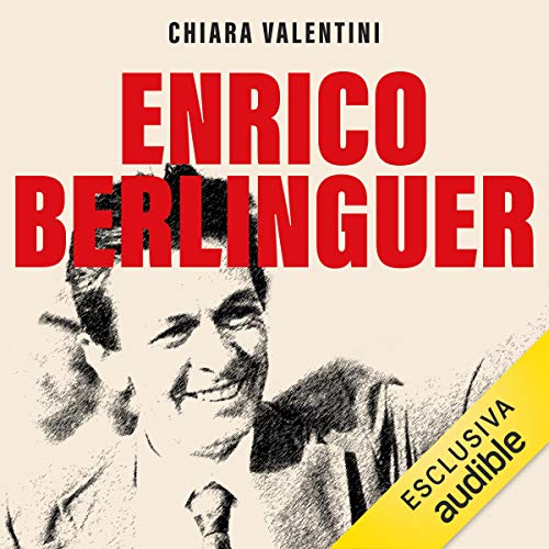 Enrico Berlinguer by Chiara Valentini