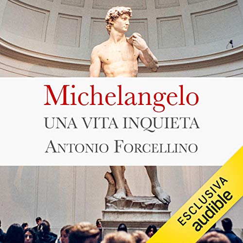 Michelangelo by Antonio Forcellino