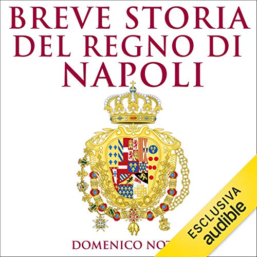 Breve storia del Regno di Napoli by Domenico Notari