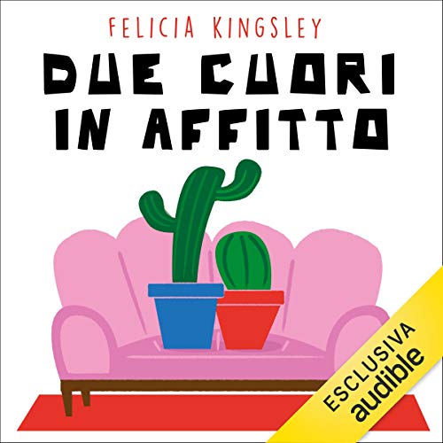 Due cuori in affitto