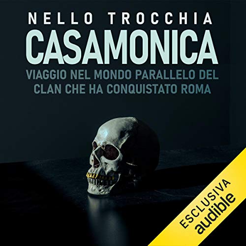 Casamonica by Nello Trocchia