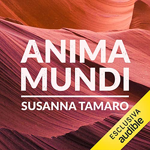 Anima Mundi by Susanna Tamaro