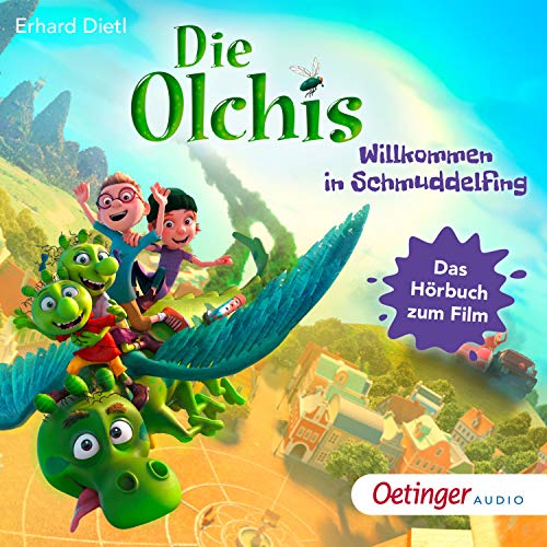 Die Olchis - Willkommen in Schmuddelfing. Das Hörbuch zum Film