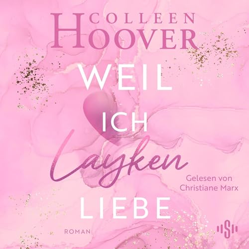 Weil ich Layken liebe