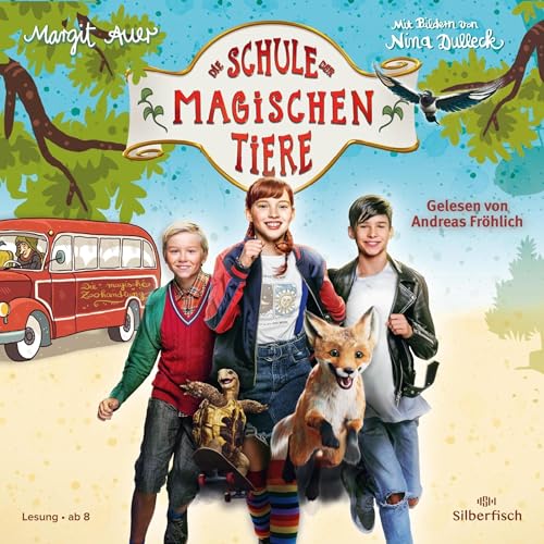 Die Schule der magischen Tiere. Das Hörbuch zum Film