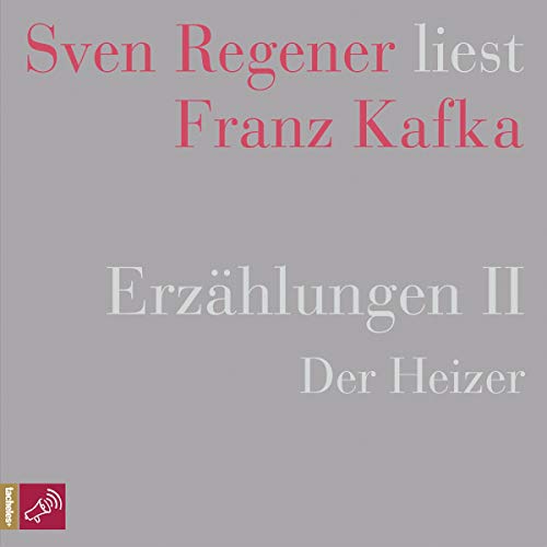 Erzählungen 2 - Der Heizer
