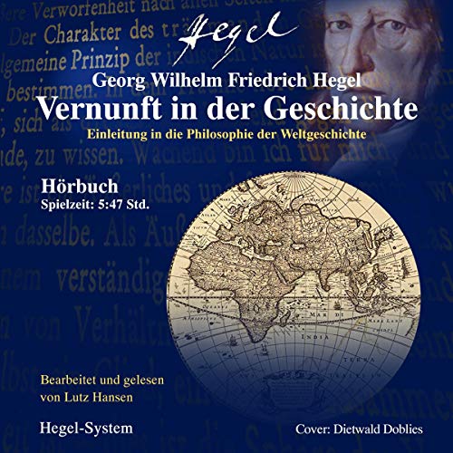 Hegel - Vernunft in der Geschichte