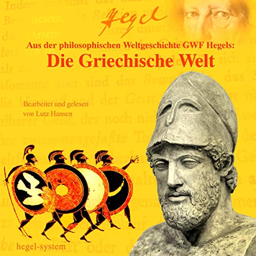 Hegel - Die Griechische Welt