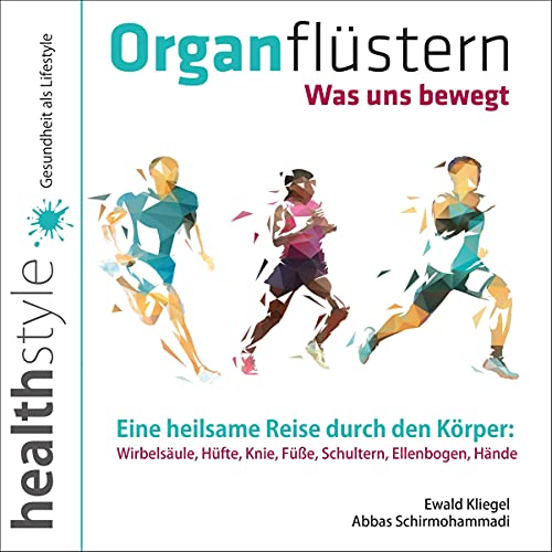 Organflüstern - Was uns bewegt