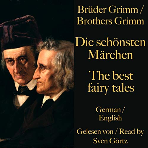 Die schönsten Märchen der Brüder Grimm / The best fairy tales of the Brothers Grimm