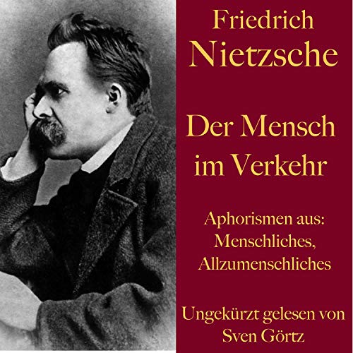Der Mensch im Verkehr by Friedrich Nietzsche