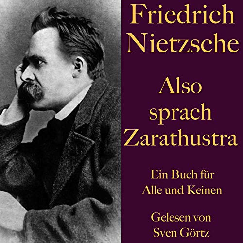 Also sprach Zarathustra. Ein Buch für Alle und Keinen by Friedrich Nietzsche