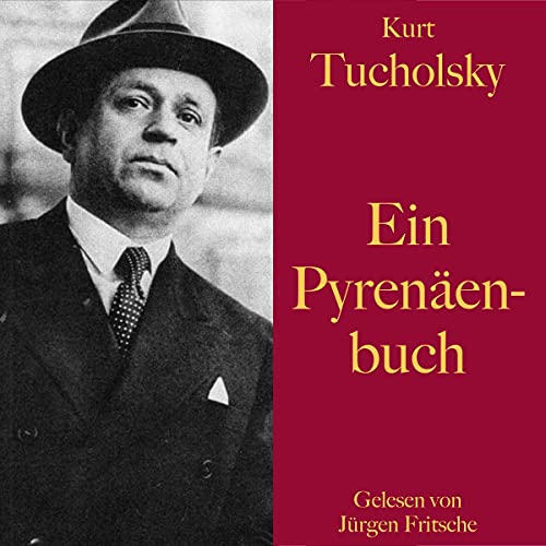 Ein Pyrenäenbuch by Kurt Tucholsky