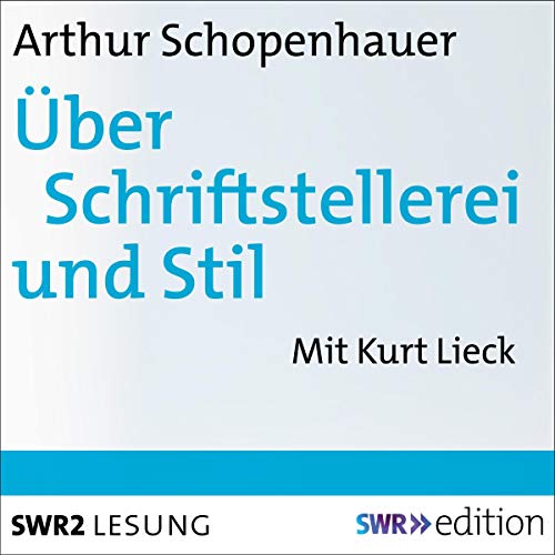 Über Schriftstellerei und Stil by Arthur Schopenhauer