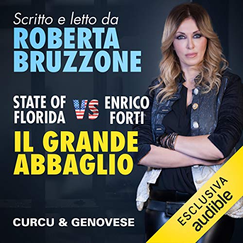 State of Florida vs Enrico Forti. Il grande Abbaglio