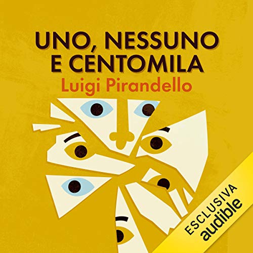 Uno, nessuno e centomila by Luigi Pirandello