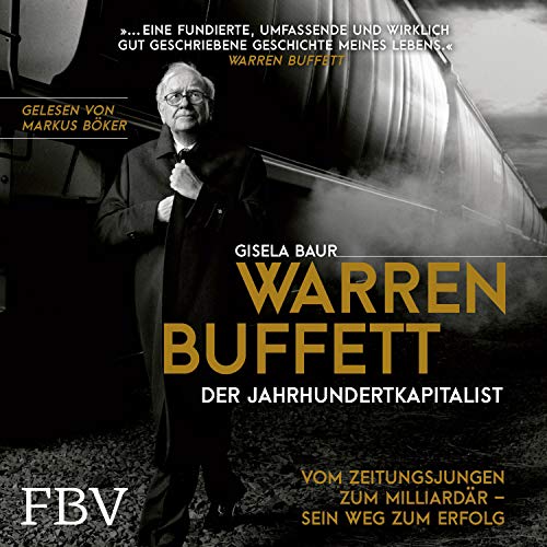 Warren Buffett - Der Jahrhundertkapitalist