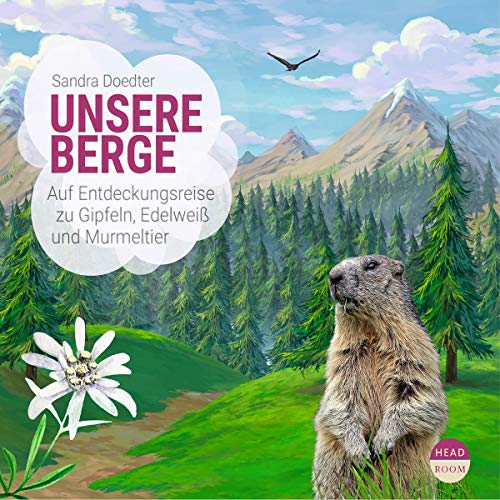 Unsere Berge by Sandra Doedter