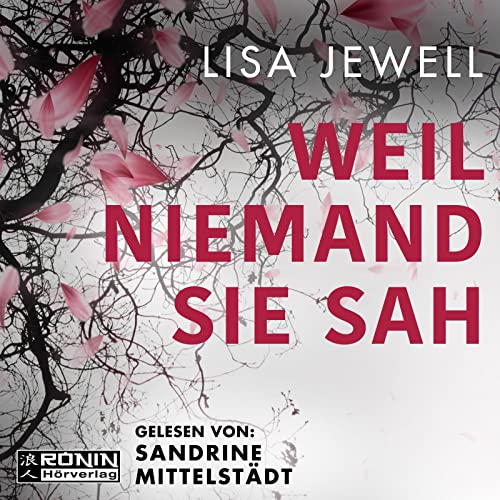 Weil niemand sie sah